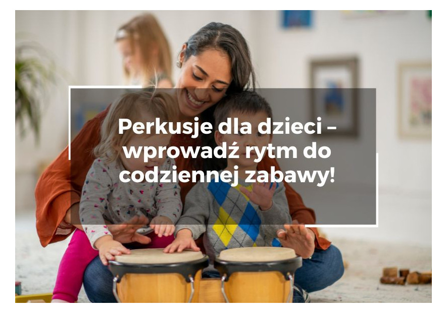 Perkusje dla dzieci – wprowadź rytm do codziennej zabawy! Perkusje dla dzieci – wprowadź rytm do codziennej zabawy!