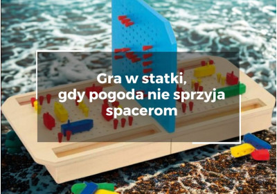 Gra w statki - gdy pogoda nie sprzyja spacerom