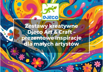 Zestawy kreatywne Djeco Art & Craft – prezentowe inspiracje dla małych artystów